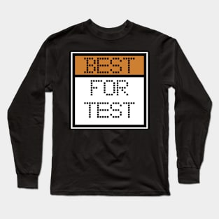 Best For Test Programmers Opinion Long Sleeve T-Shirt